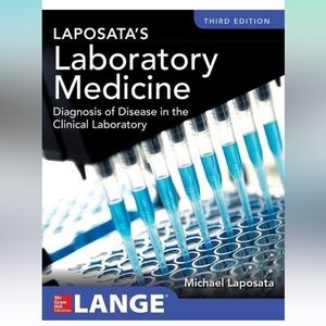 Laposata's Laboratory Medicine Diagnosis of Disease in Clinical Laboratory